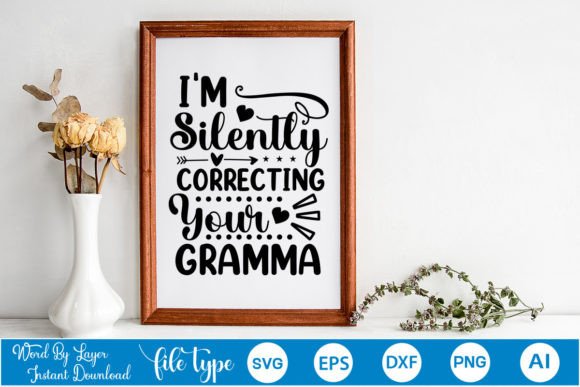 Download I'm Silently Correcting Your Gramma SVG - Premium Resources